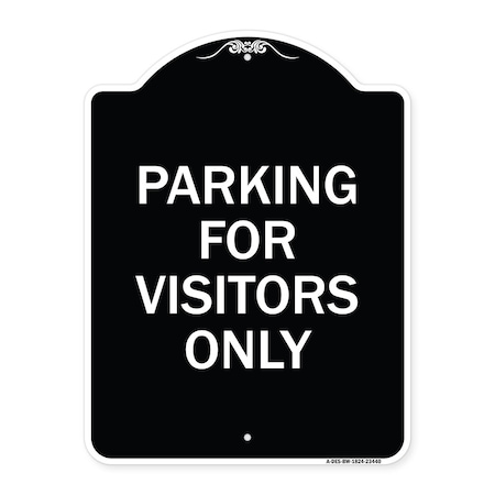 Signmission Parking for Visitors Only Heavy-Gauge Aluminum Architectural Sign, 24" x 18", BW-1824-23440 A-DES-BW-1824-23440